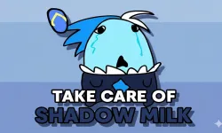 Take Care Of Shadow Milk