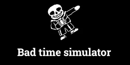 PLay Bad Time Simulator now!