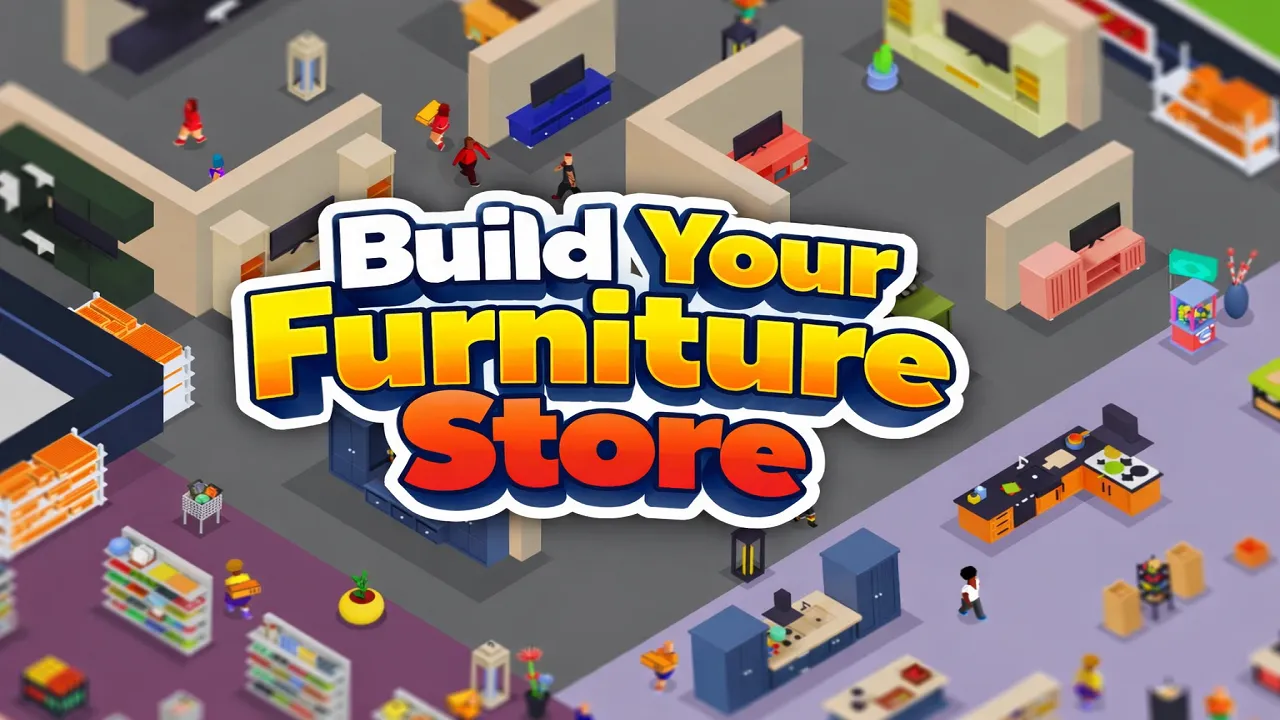 PLay Build Your Furniture Store now!