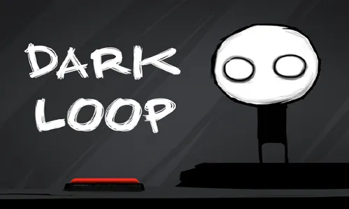 PLay Dark Loop now!