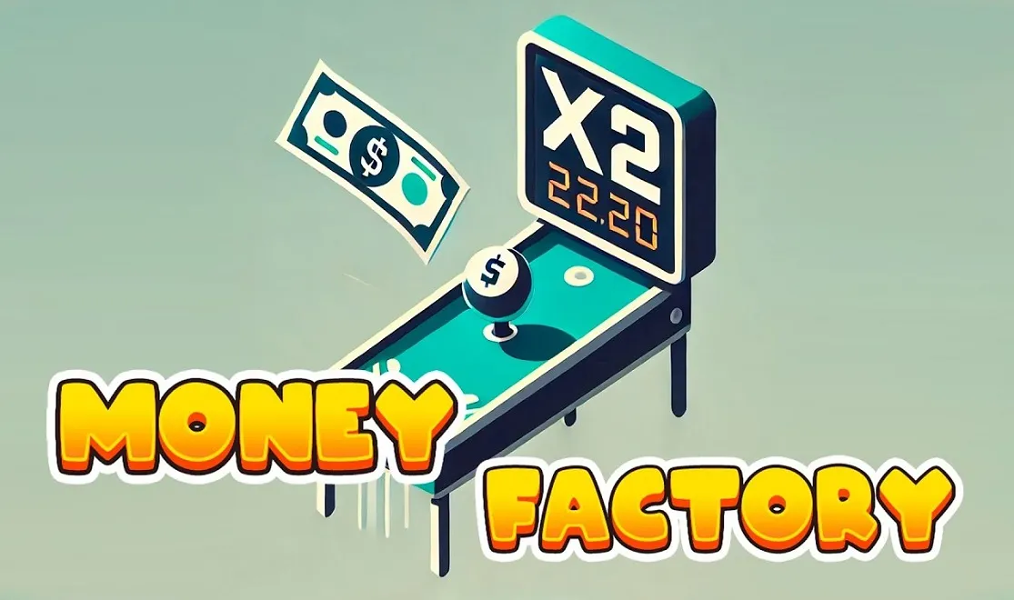 PLay Money Factory now!