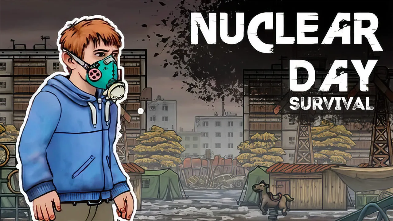 PLay Nuclear Day Survival now!