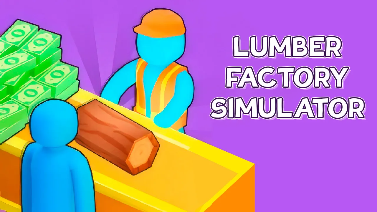 PLay Lumber Factory Simulator now!